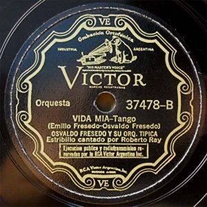 Osvaldo Fresedo: da bandoneonista a direttore - Fresedo Ray Victor Vida Mia