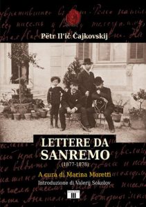 Pёtr Il’ič Čajkovskij, Lettere da Sanremo